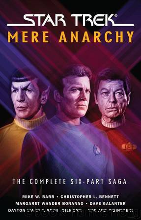 Star Trek: Mere Anarchy by Margaret Wander Bonanno & Christopher L. Bennett