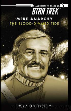 Star Trek: Mere Anarchy: The Blood-Dimmed Tide by Howard Weinstein