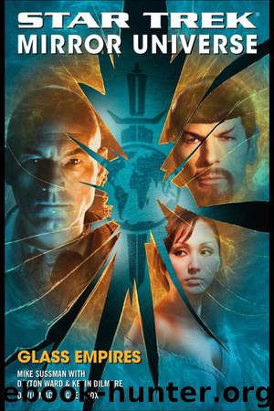 Star Trek: Mirror Universe, Glass Empires by Mike Sussman & Dayton Ward & Kevin Dilmore & David Mack & Greg Cox