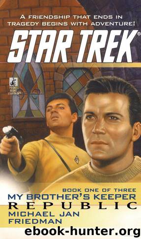 Star Trek: My Brother's Keeper: Republic by Michael Jan Friedman
