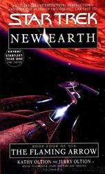 Star Trek: New Earth: The Flaming Arrow by Kathy Oltion & Jerry Oltion