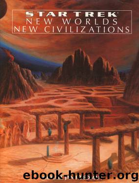 Star Trek: New Worlds, New Civilizations by Michael Jan Friedman