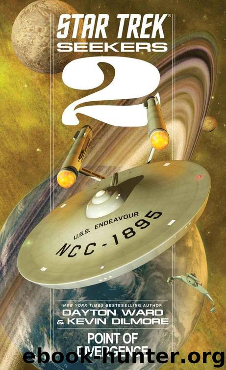 Star Trek: Seekers: Point of Divergence by Dayton Ward & Kevin Dilmore