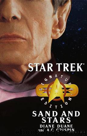 Star Trek: Signature Edition: Sand and Stars by Diane Duane & A. C. Crispin