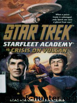 Star Trek: Starfleet Academy #1: Crisis on Vulcan by Brad & Barbara Strickland