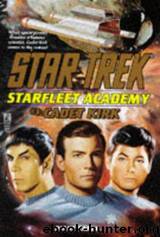 Star Trek: Starfleet Academy: Cadet Kirk by Diane Carey