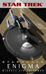 Star Trek: Stargazer - 006 - Enigma by Michael Jan Friedman