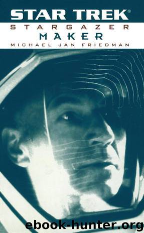 Star Trek: Stargazer: Maker by Michael Jan Friedman