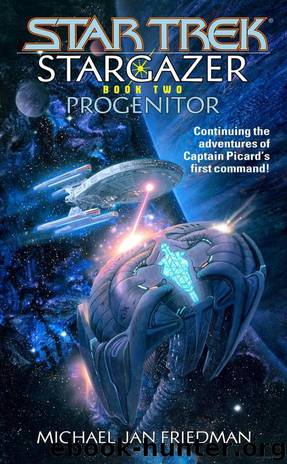 Star Trek: Stargazer: Progenitor by Michael Jan Friedman