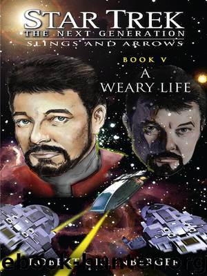 Star Trek: TNG: A Weary Life by Robert Greenberger