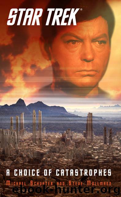 Star Trek: TOS: A Choice of Catastrophes by Michael Schuster & Steve Mollmann