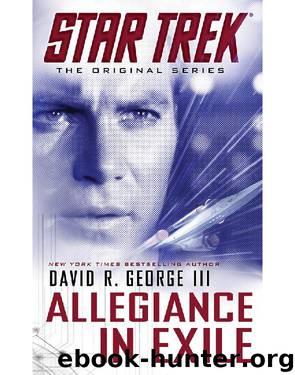 Star Trek: TOS: Allegiance in Exile by David R. George III