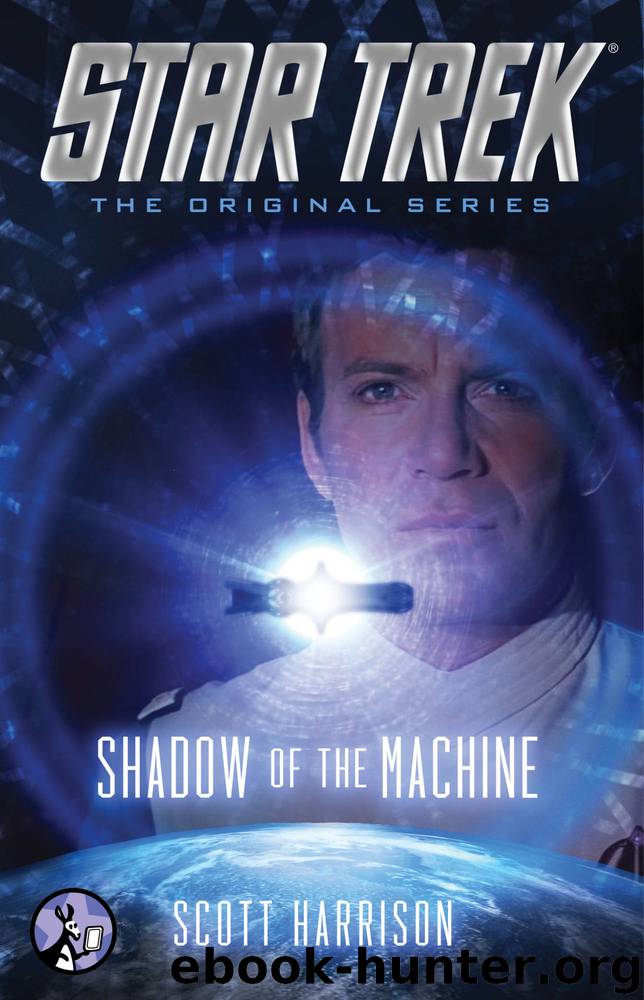 Star Trek: TOS: Shadow of the Machine by Scott Harrison