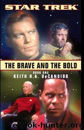Star Trek: The Brave and the Bold 1 by Keith R. A. Decandido
