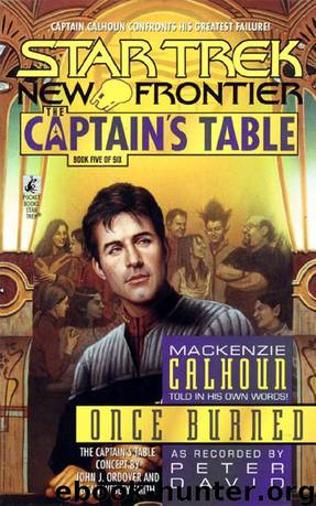 Star Trek: The Captain's Table Book 5: Once Burned by Peter David
