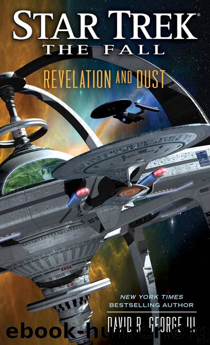 Star Trek: The Fall: Revelation and Dust by David R. George III