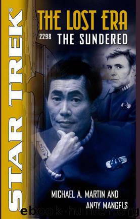 Star Trek: The Lost Era - 2298 - The Sundered by Michael A. Martin & Andy Mangels