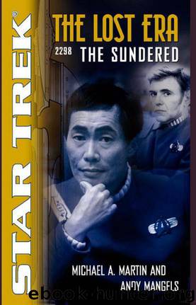 Star Trek: The Lost Era: 2298: The Sundered by Michael A. Martin & Andy Mangels
