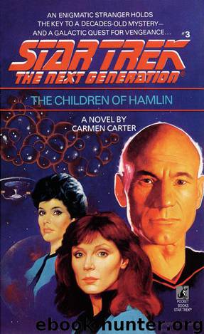 Star Trek: The Next Generation - 003 - The Children of Hamlin by Carmen Carter & David A. Carter