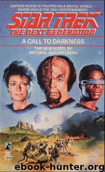 Star Trek: The Next Generation - 009 - A Call to Darkness by Michael Jan Friedman