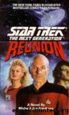 Star Trek: The Next Generation - 021 - Reunion by Michael Jan Friedman;Dave Stern