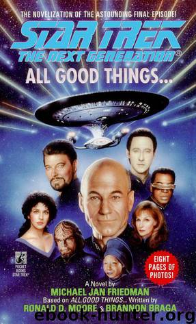 Star Trek: The Next Generation - 039 - All Good Things... by Michael Jan Friedman & Ronald D. Moore & Brannon Braga