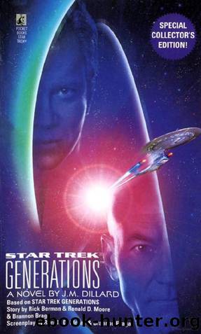Star Trek: The Next Generation - 043 - Generations by J. M. Dillard;Rick Berman;Ronald D. Moore;Brannon Braga