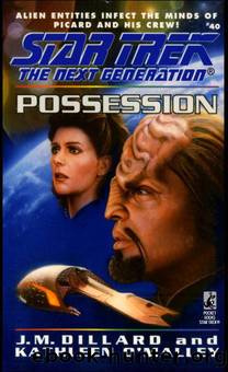 Star Trek: The Next Generation - 052 - Possession by J. M. Dillard;Kathleen O'malley