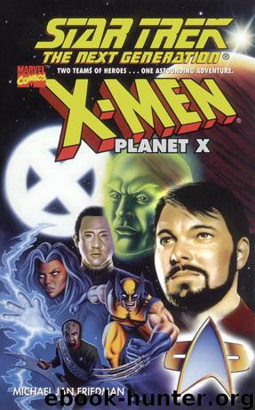Star Trek: The Next Generation - 063 - X-Men: Planet X by Michael Jan Friedman
