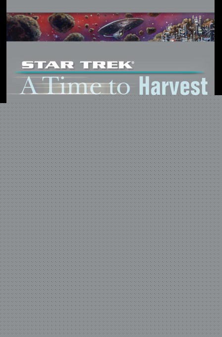 Star Trek: The Next Generation - 095 - A Time to Harvest by Dayton Ward;Kevin Dilmore