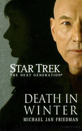 Star Trek: The Next Generation - 104 - Death in Winter by Michael Jan Friedman & Gene Roddenberry