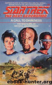 Star Trek: The Next Generation: A Call to Darkness by Michael Jan Friedman