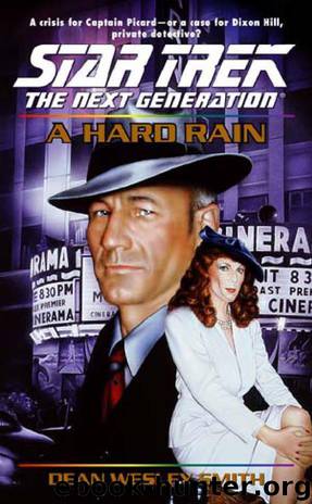 Star Trek: The Next Generation: A Hard Rain by Dean Wesley Smith