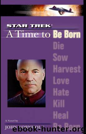 Star Trek: The Next Generation: A Time to Be Born by John Vornholt