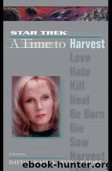 Star Trek: The Next Generation: A Time to Harvest by Dayton Ward & Kevin Dilmore