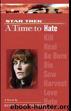 Star Trek: The Next Generation: A Time to Hate by Robert Greenberger