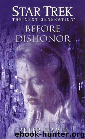 Star Trek: The Next Generation: Before Dishonor by Peter David