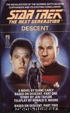 Star Trek: The Next Generation: Descent by Diane Carey