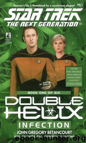 Star Trek: The Next Generation: Double Helix: Infection by John Gregory Betancourt
