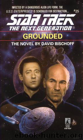 Star Trek: The Next Generation: Grounded by David Bischoff
