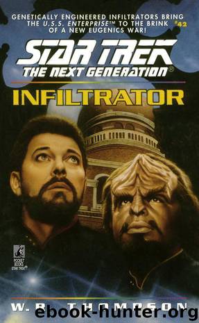 Star Trek: The Next Generation: Infiltrator by W.R. Thompson
