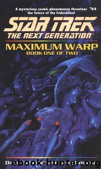 Star Trek: The Next Generation: Maximum Warp: Book 1 by Dave Galanter & Greg Brodeur