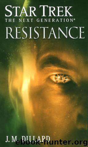 Star Trek: The Next Generation: Resistance by J.M. Dillard
