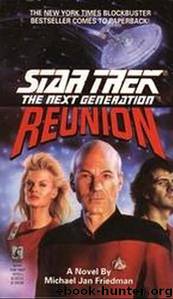Star Trek: The Next Generation: Reunion by Michael Jan Friedman & Dave Stern