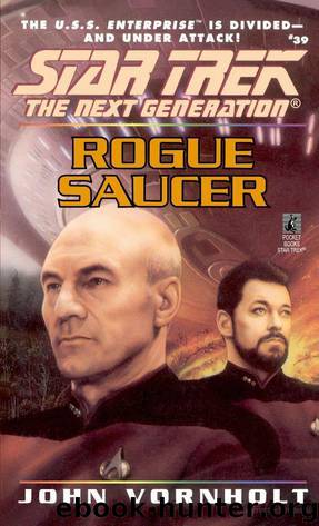 Star Trek: The Next Generation: Rogue Saucer by John Vornholt