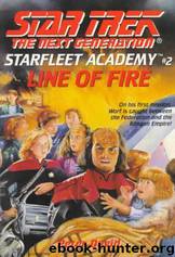 Star Trek: The Next Generation: Starfleet Academy: Line of Fire by Peter David