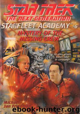 Star Trek: The Next Generation: Starfleet Academy: Mystery of the Missing Crew by Michael Jan Friedman