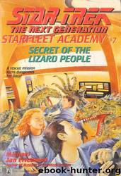 Star Trek: The Next Generation: Starfleet Academy: Secret of the Lizard People by Michael Jan Friedman