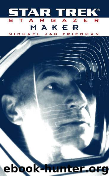 Star Trek: The Next Generation: Stargazer: Maker by Michael Jan Friedman