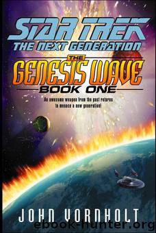 Star Trek: The Next Generation: The Genesis Wave: Book 1 by John Vornholt
